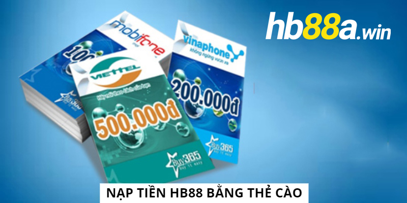 Nạp tiền Hb88 bằng thẻ cào