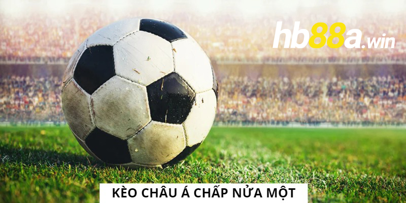 Kèo châu Á nửa một