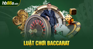 Luật chơi Baccarat hb88