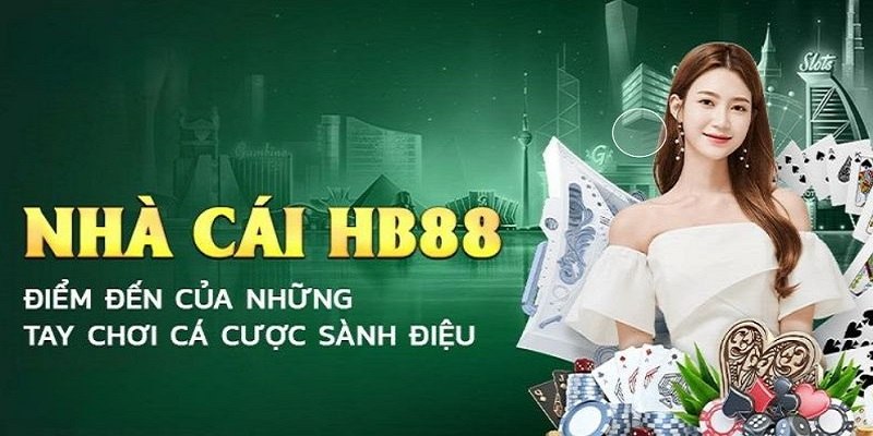 HB88 luôn nằm trong top nhà cái uy tín chất lượng trong nhiều năm